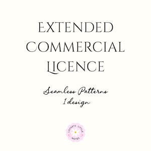 May include: A white background with black text stating "EXTENDED COMMERCIAL LICENCE". Beneath this, the text reads "Seamless Patterns 1 design". A small pink and yellow flower logo is in the bottom corner.
