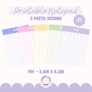 May include: Five A5 printable notepad designs with vertical stripes and a scalloped header labelled TO DO. The text reads Printable notepad 5 PASTEL DESIGNS A5 PDF - 14.8cm X 21cm and LOCKETS LITTLE NOTES with a daisy icon in the centre.
