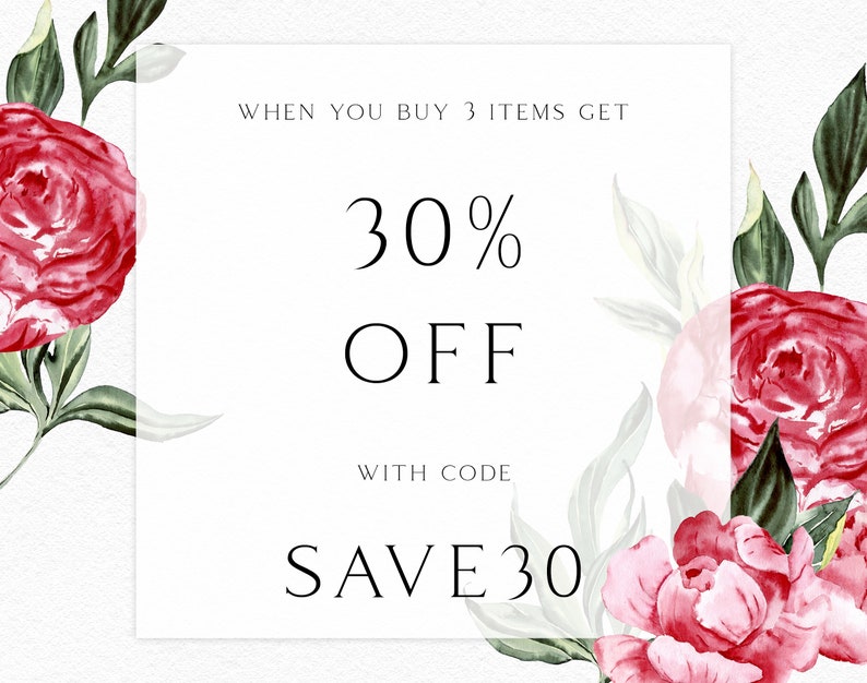 Pu&ograve; includere: Un biglietto bianco con fiori rosa e rossi sui lati. Il biglietto dice "WHEN YOU BUY 3 ITEMS GET 30% OFF WITH CODE SAVE30"