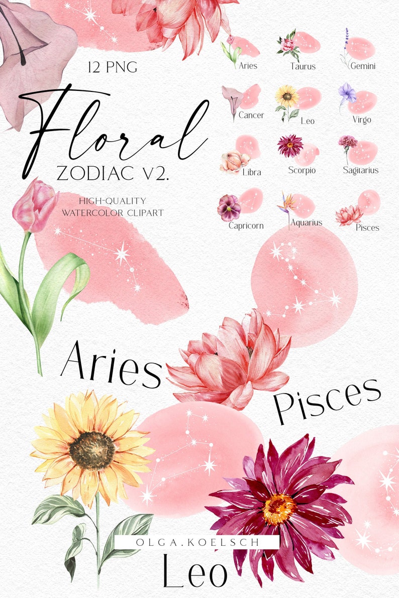 May include: A set of 12 watercolor floral zodiac illustrations. Each illustration features a different zodiac sign with a floral design. The illustrations are in a pink and white color scheme with gold accents. The text "Floral Zodiac V2." is at the top of the image. The text "HIGH-QUALITY WATERCOLOR CLIPART" is below the title. The text "OLGA.KOELSCH" is at the bottom of the image.