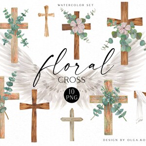 May include: Watercolor set of 10 floral cross PNG images. The crosses are made of wood and have a rustic look. They are decorated with eucalyptus leaves, flowers, and a white scarf. The text "floral cross" and "10 PNG" is included in the image.