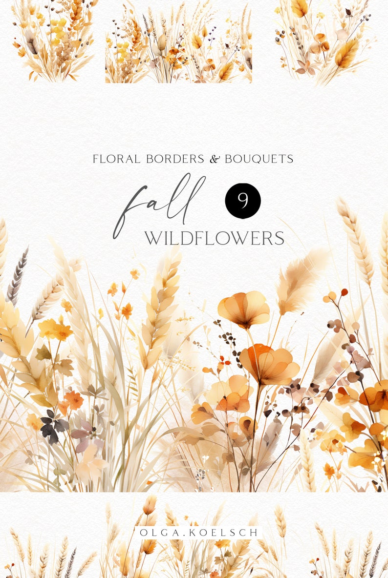 Pu&ograve; includere: Illustrazione ad acquerello di un bouquet di fiori selvatici autunnali con fiori ed erbe beige, marroni e arancioni. Il testo "fall wildflowers" &egrave; scritto in corsivo nero con un cerchio nero che contiene il numero 9 sopra il testo. Il testo "FLORAL BORDERS & BOUQUETS" &egrave; scritto in nero sopra il bouquet. Il testo "OLGA.KOELSCH" &egrave; scritto in nero nella parte inferiore dell'immagine.