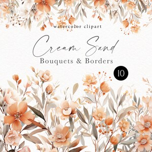 Pu&ograve; includere: Set di clipart ad acquerello di 10 bouquet e bordi in colori crema e sabbia. I disegni floreali presentano fiori e foglie delicati in tonalit&agrave; beige, marrone e arancio.