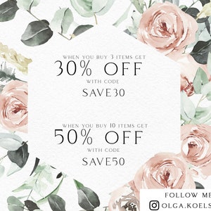 May include: A floral graphic with a hexagon shape in the center. The text inside the hexagon reads "WHEN YOU BUY 3 ITEMS GET 30% OFF WITH CODE SAVE30" and "WHEN YOU BUY 10 ITEMS GET 50% OFF WITH CODE SAVE50". The text below the hexagon reads "FOLLOW ME OLGA.KOELSCH".