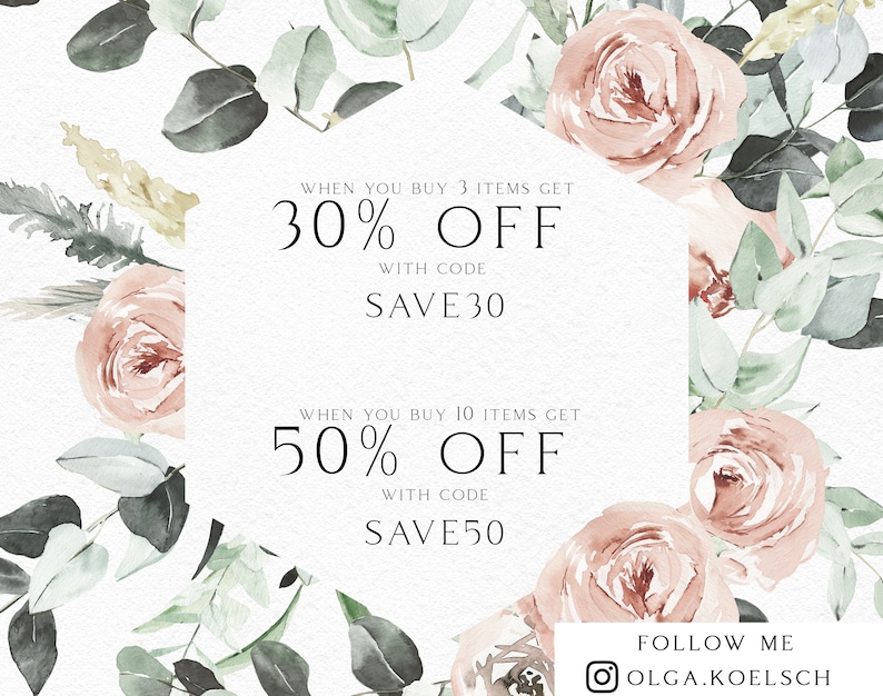 May include: A floral graphic with a hexagon shape in the center. The text inside the hexagon reads "WHEN YOU BUY 3 ITEMS GET 30% OFF WITH CODE SAVE30" and "WHEN YOU BUY 10 ITEMS GET 50% OFF WITH CODE SAVE50". The text below the hexagon reads "FOLLOW ME OLGA.KOELSCH".