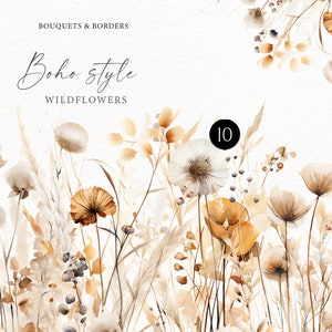 Pu&ograve; includere: Un'illustrazione ad acquerello di un bouquet di fiori selvatici secchi in tonalit&agrave; beige, marrone e bianco. I fiori sono disposti in uno stile sciolto e naturale, e lo sfondo &egrave; un bianco morbido. Il testo "Boho style wildflowers" e "Bouquets & Borders" &egrave; incluso nell'immagine. Il numero "10" &egrave; anche incluso nell'immagine.