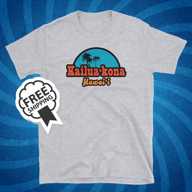 Kailua Kona Hawaii Hawaiian Tshirt Unisex Etsy
