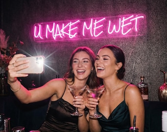 U Make Me Wet Sign, Funny Bathroom Decor, Sassy Neon Light, Bachelorette Party Prop, Cheeky Bar Sign, Gag Gift For Couple, Boudoir Art