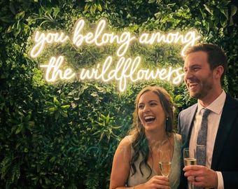 You Belong Among The Wildflowers Neon Sign, Boho Wedding Backdrop, Nursery Wall Decor, Acrylic Desk Lamp Gift, Custom LED Light