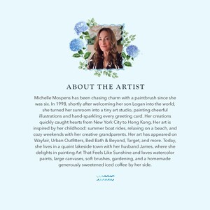 May include: A portrait of an artist framed by blue hydrangea flowers and green leaves, with the text ABOUT THE ARTIST followed by a biography of Michelle Mospens, detailing her career, inspirations, and life, ending with a small blue wave icon.