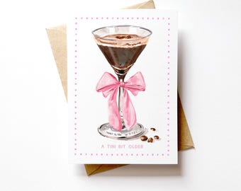 A Tini Bit Older Birthday Card, Watercolor Espresso Martini with Pink Bow Birthday Card, Cute Happy Birthday Martini Card For Her