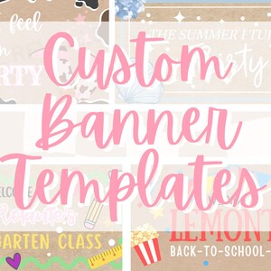 May include: Custom banner templates with various designs. One banner reads "Man, I feel like I'm FOURTY." Another says "The Summer I Turned Party." Other banners include "Kindergarten Class" and "Lemon's Back-to-School-Bash."