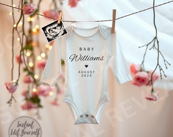 May include: White baby onesie with long sleeves and the text "BABY Williams AUGUST 2025" printed on the front. A small black heart is printed between the name and the date.