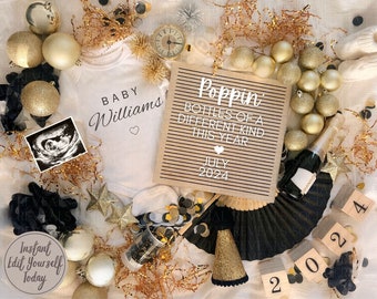 May include: A New Year's Eve baby announcement with a white onesie that says "Baby Williams" and a letter board that says "Poppin' Bottles of a Different Kind This Year July 2024". The announcement is decorated with gold and black confetti, ornaments, and a champagne bottle.
