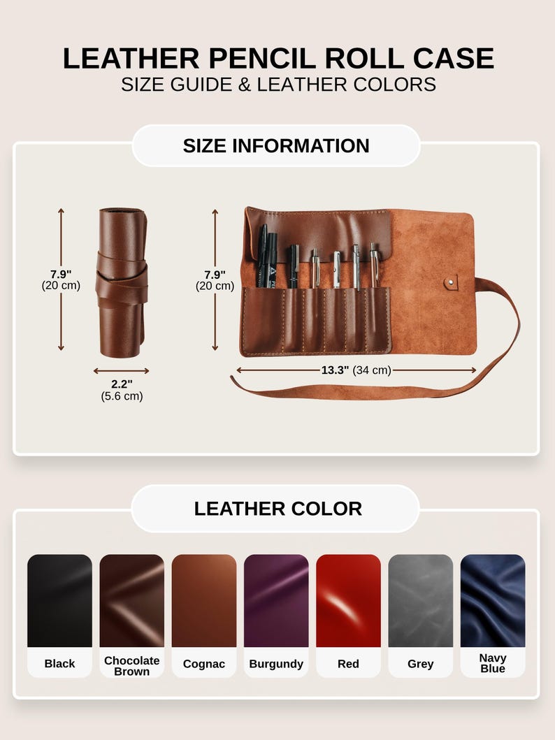 The image is a leather pencil roll case with a size guide and leather colors. It features a brown leather pencil roll case with a handle and a pocket for pens. The case is designed to hold pens of various colors, including black, chocolate, cognac, burgundy, red, grey, navy blue, and black. The image provides size information and color options for the leather pencil roll case.