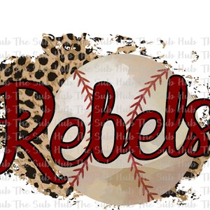 Rebels Baseball | Ready to Press | Sublimation Transfer | Shirt Design |  Cheetah, Leopard