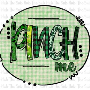 Pinch Me / Diseño de sublimación / Archivo PNG / Descarga digital / Día de San Patricio