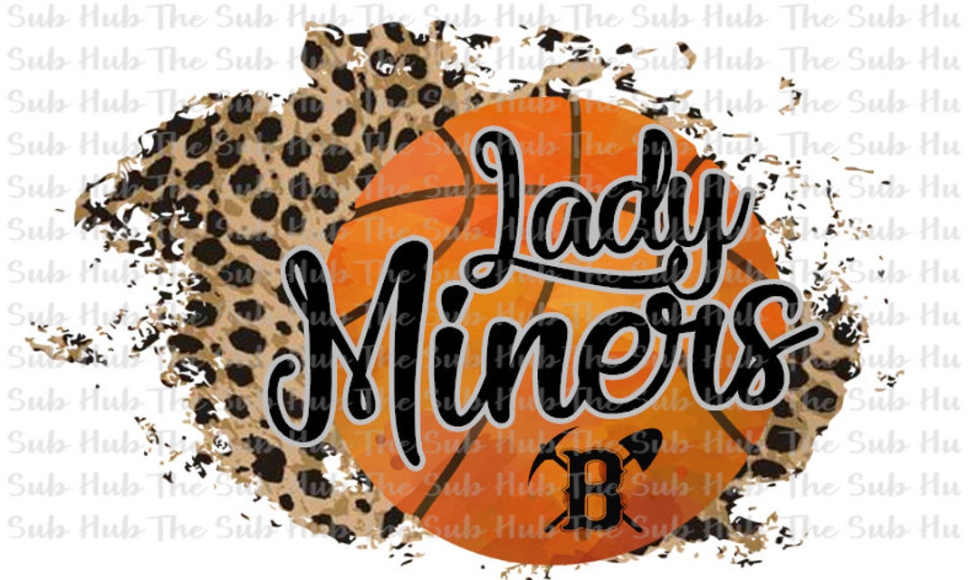 Lady Miners Basketball Sublimation Design PNG File Digital Download
