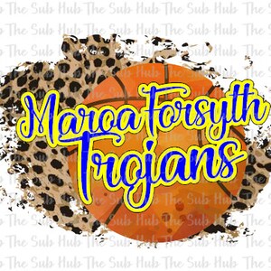 May include: A basketball with a leopard print background and the text "Marca Forsyth Trojans" in yellow and blue lettering.