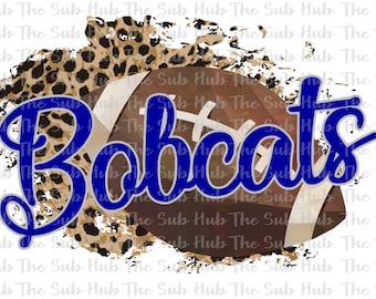 Bobcats Football | Sublimation Design | PNG File | Digital Download | Cheetah, Leopard, bobcats design