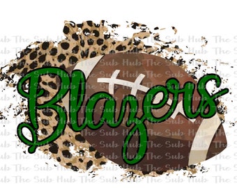 Blazers Football | Sublimation Design | PNG File | Digital Download | Leopard, Cheetah, football design