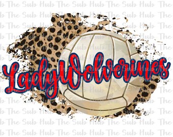Lady Wolverines Volleyball  | Sublimation Design | PNG File | Digital Download | Leopard, cheetah