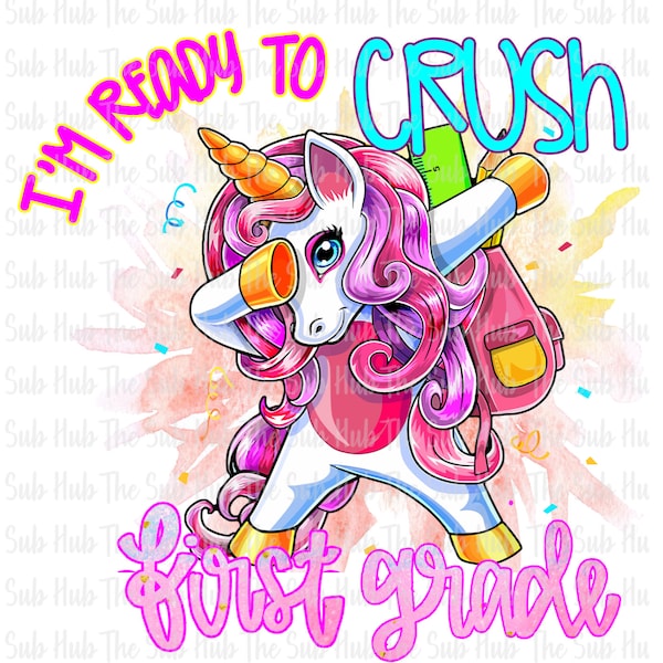 Ready to Crush First Grade  | Sublimation Design | PNG File | Digital Download | School Days, Elementary