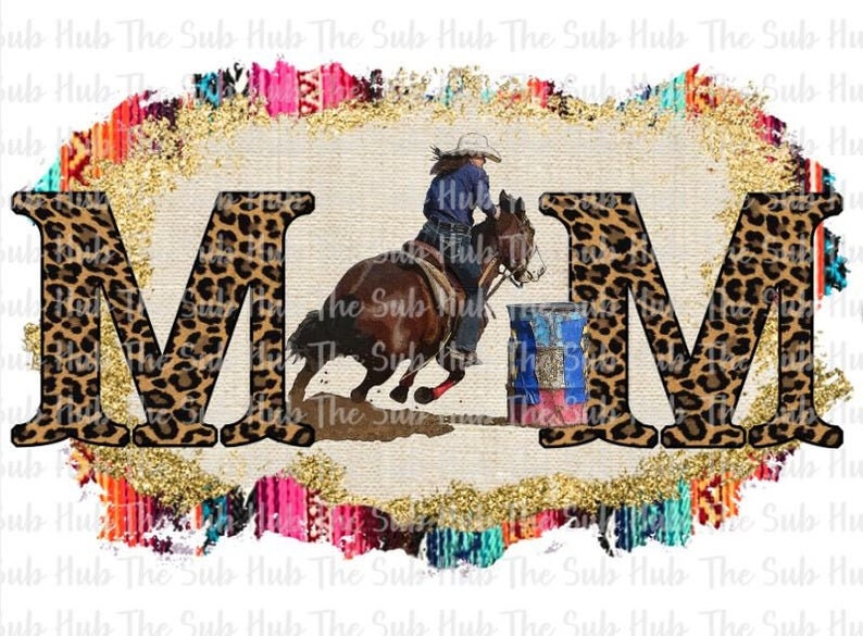 Barrel Racer Mom | Ready to Press | Sublimation Transfer | Shirt Design ...