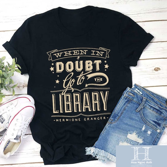 When In Doubt Go To The Library Hermione Granger Teacher Unisex T-Shirt, Hermione Granger Shirt, Back To School Gift, Teacher Shirt