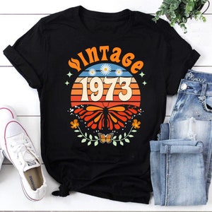 Vintage 1973 Birthday Gift Retro Butterfly 1973 Vintage T-Shirt, Butterfly 1973 Shirt, Funny Butterfly Shirt, Love Butterfly Shirt