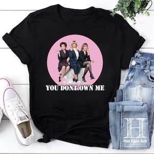 You Dont Own Me First Wives Club Unisex Vintage T-Shirt, First Wives Club Shirt, Funny First Wives Club Shirt