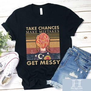 Take Chances Make Mistakes Get Messy Unisex T-Shirt, Miss Frizzle Shirt, Magic School Bus Shirt, Messy Teacher Shirt, Back To School Gift
