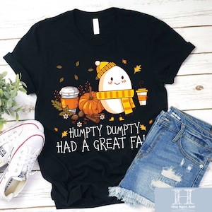 Humpty Dumpty Had A Great Fall Teacher Unisex T-Shirt, Humpty Dumpty Shirt, Fall Shirt, Student Shirt, Funny Humpty Dumpty Shirt