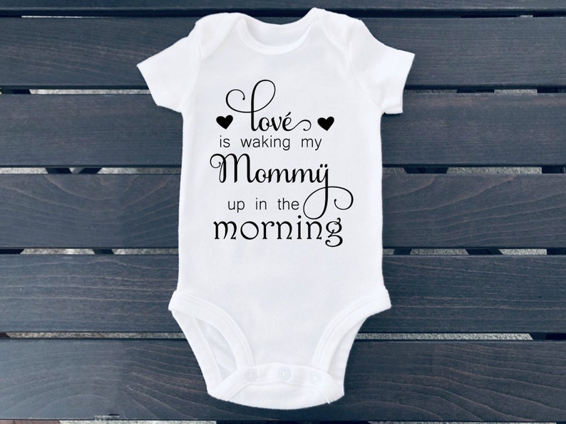 Baby Boy Boy Clothing Funny Baby Clothing Love is waking my Mommy up in the morning infant snap onesie Girl clothing Baby Girl