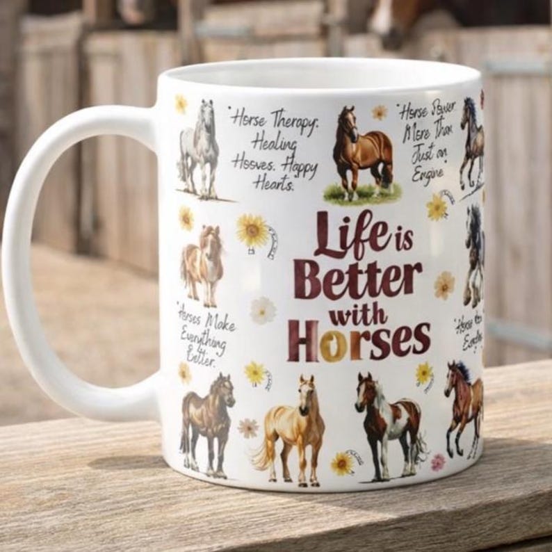Horse Lover Mug, Life Is Better With Horses Mug, Equestrian Gift, Horse Riding Gift, Horse Girl Gift, Horse Owner Gift, Horse Coffee Cup image 10