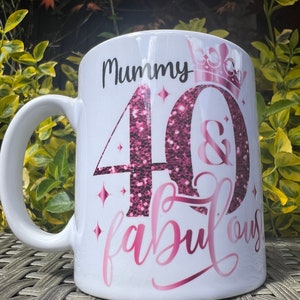 Ladies Personalised 40th Birthday Mug, 40 & Fabulous image 3