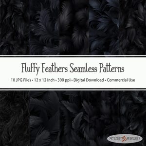 May include: A digital download featuring ten seamless patterns of fluffy black feathers. The patterns are 12 x 12 inches and suitable for commercial use. The image includes the text "Fluffy Feathers Seamless Patterns."