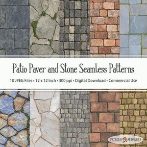 May include: A collection of ten seamless digital patterns featuring various patio pavers and stone textures, including grey slate, red brick, and cobblestone. The text reads: Patio Paver and Stone Seamless Patterns, 10 JPEG Files, 30.48 x 30.48 cm, 300 ppi, Digital Download, Commercial Use, Picadilly Printables.
