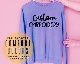 Custom Embroidered Sweatshirt, Pullover, Personalized Crewneck, Embroidery, Personalized Gift , Personalized Sweatshirt , Matching Crewneck
