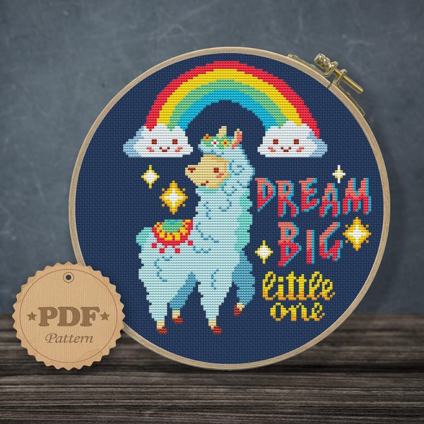 Llama cross stitch pattern, Modern cross stitch pdttern, Alpaca cross stitch pattern, Dream big little one cross stitch, Rainbow embroidery