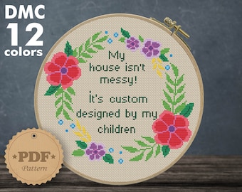 Floral Cross Stitch Pattern: Funny Quote Embroidery Design (PDF Pattern)