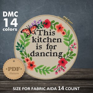 Patrón de punto de cruz "Esta cocina es para bailar": Floral moderno Xstitch (PDF)