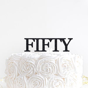 Fifty Birthday Cake Topper, 50th Birthday Cake Decoration, 50 Years Old