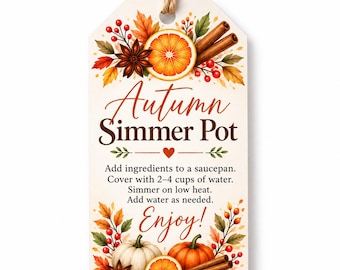 Autumn Simmer Pot Tags Printable, Fall Simmer Pot Instructions, Thanksgiving Hostess Gift Tags, Instant Download