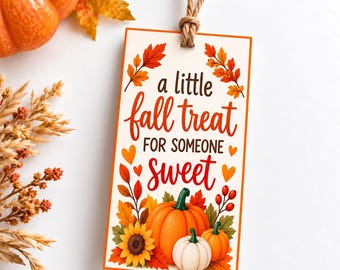 Fall Treat Bag Tags Printable, A Little Fall Treat for Someone Sweet, Autumn Gift Tags, Thanksgiving Favors