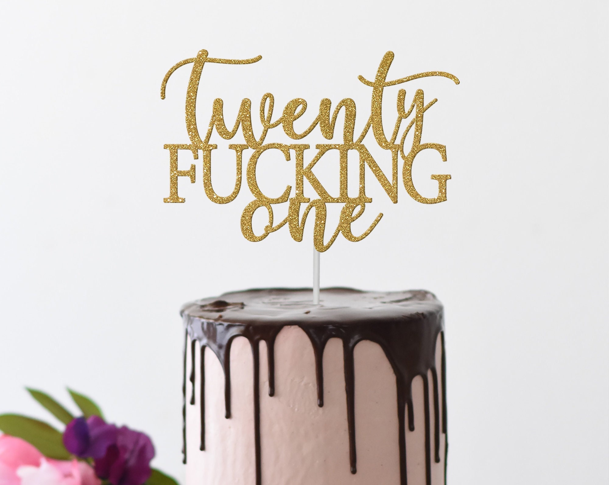 Décoration De Gâteau D'anniversaire Twenty Fucking One, Décoration De Gâteau D'anniversaire 21 Ans, Enfin Légal - France