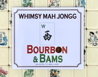 May include: A white card with the text "WHIMSY MAH JONGG" and "BOURBON & BAMS" in red and green, respectively, sits on a background of off-white Mahjong tiles. The card also features a symbol and the text "AN INTRO TO WMJ CARD".