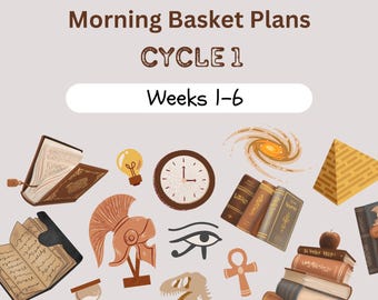 Ancient History Morning Basket Plans Weeks 1-6