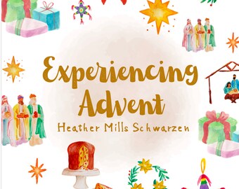 Experiencing Advent *Month-long Unit Study*