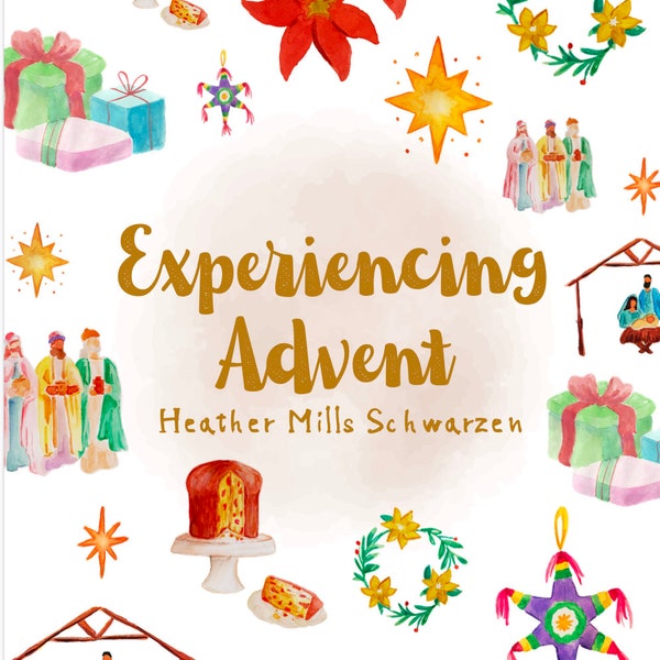 Experiencing Advent *Month-long Unit Study*